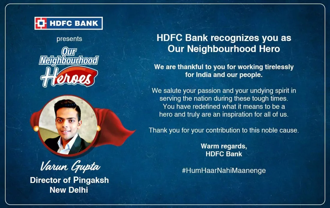 Recognition as Neighboured Hero (By HDFC Bank)